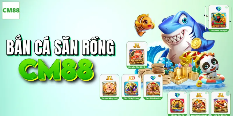 Săn rồng đại dương nhận quà giá trị cùng CM88